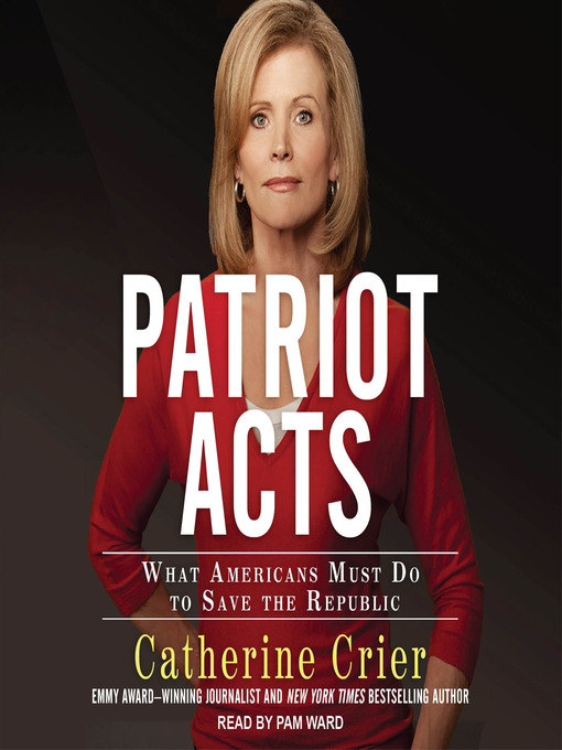 Title details for Patriot Acts by Catherine Crier - Available